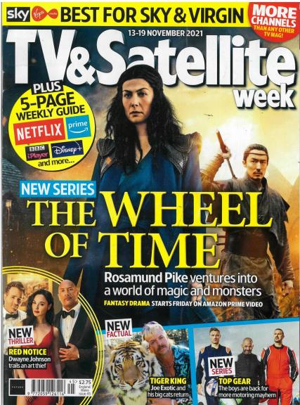 TV & SATELLITE Mag 13/11/2021 THE WHEEL OF TIME Rosamund Pike Gal Gadot