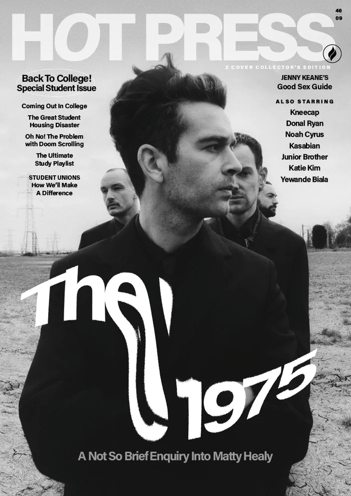 HOT PRESS ISSUE 46-09: THE 1975 / KNEECAP (DUAL-COVER SPECIAL - MATTY HEALY COVER)