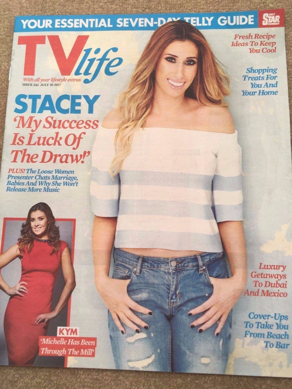 UK TV Life Magazine July 30th 2017 Stacey Solomon Kym Marsh Cara De La Hoyde