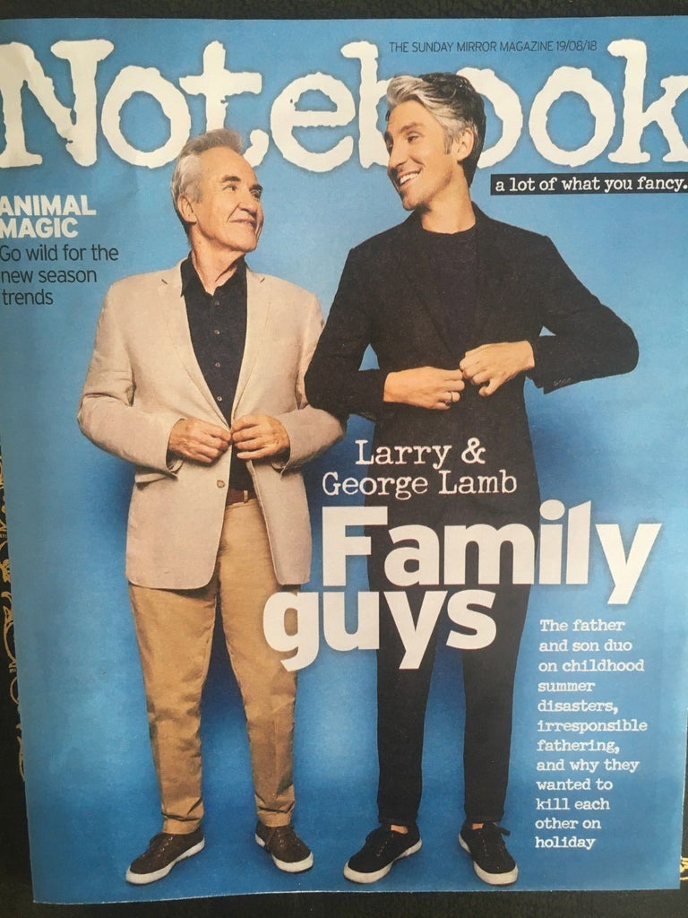 UK Notebook Magazine August 2018: LARRY & GEORGE LAMB Rick Astley DAVE GROHL