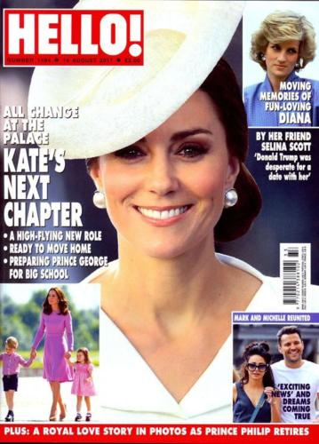 HELLO! magazine 14 August 2017 Kate Middleton Princess Diana Selina Scott