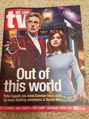 (UK) WE LOVE TV MAGAZINE SEPT 2015 PETER CAPALDI DR WHO JENNA COLEMAN ANNA MAXWELL MARTIN