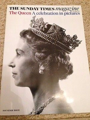 SUNDAY TIMES GLOSSY UK MAGAZINE QUEEN ELIZABETH II SOUVENIR ISSUE - SEPT 2015