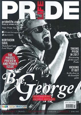 UK Pride Life Magazine Spring 2017 George Michael UK Tribute Issue