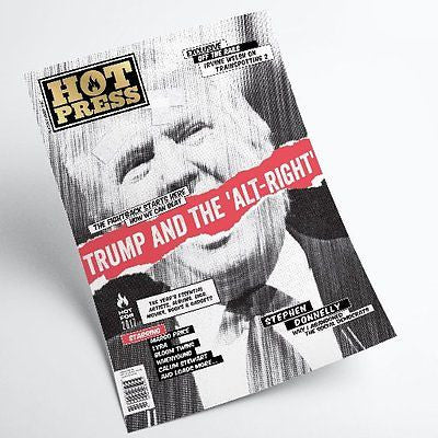 Hot Press magazine - January 2017 Donald Trump Irvine Welsh
