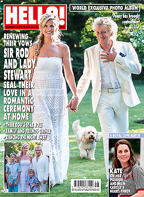 HELLO! magazine 10 July 2017 Rod Stewart Penny Lancaster Wedding Kate Middleton