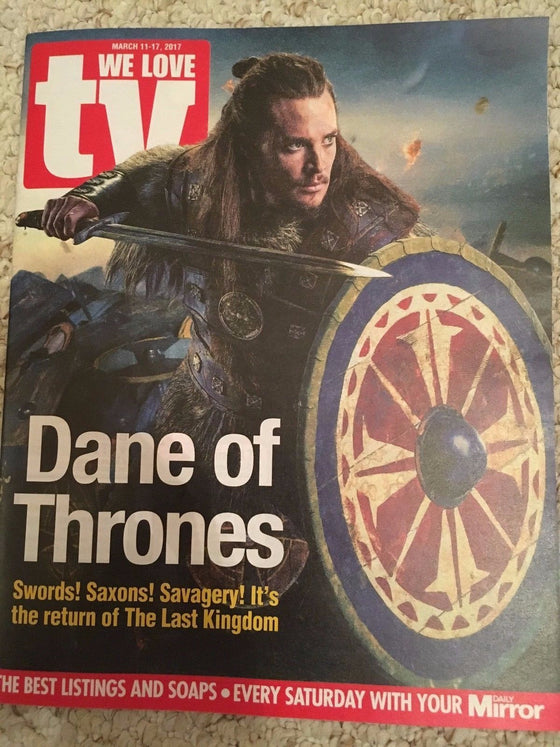 WE LOVE TV Magazine March 2017 Alexander Dreymon The Last Kingdom Ryan Hawley