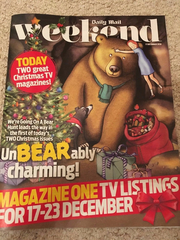 WEEKEND MAGAZINE 12/2016 We're Going on a Bear Hunt NICK SKELTON Rowan Atkinson