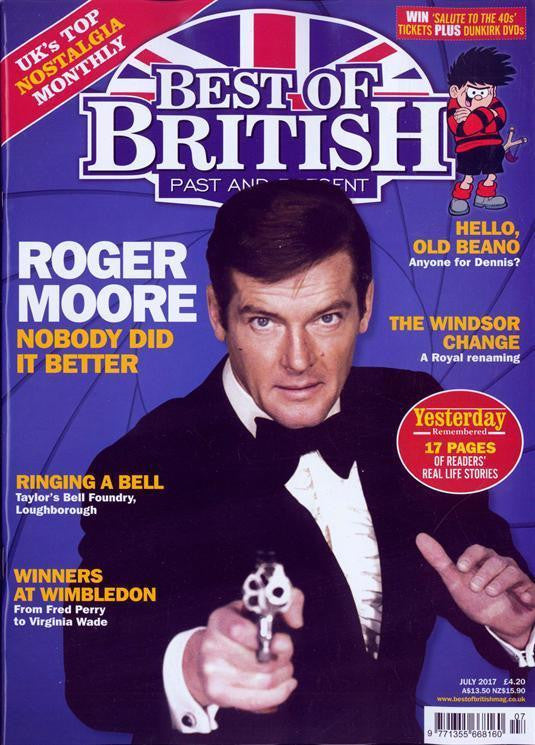 Best Of British Magazine July 2017 Sir Roger Moore James Bond UK Cover Story