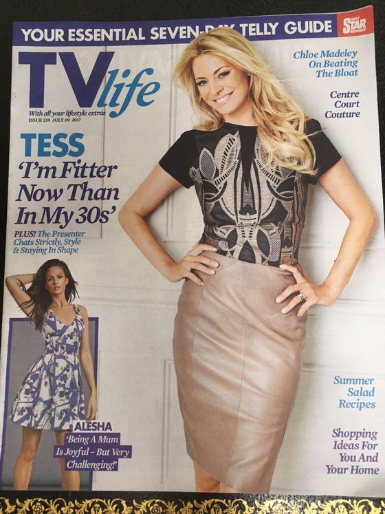 UK TV Life Magazine July 2017 Tess Daly Ross Kemp Alesha Dixon