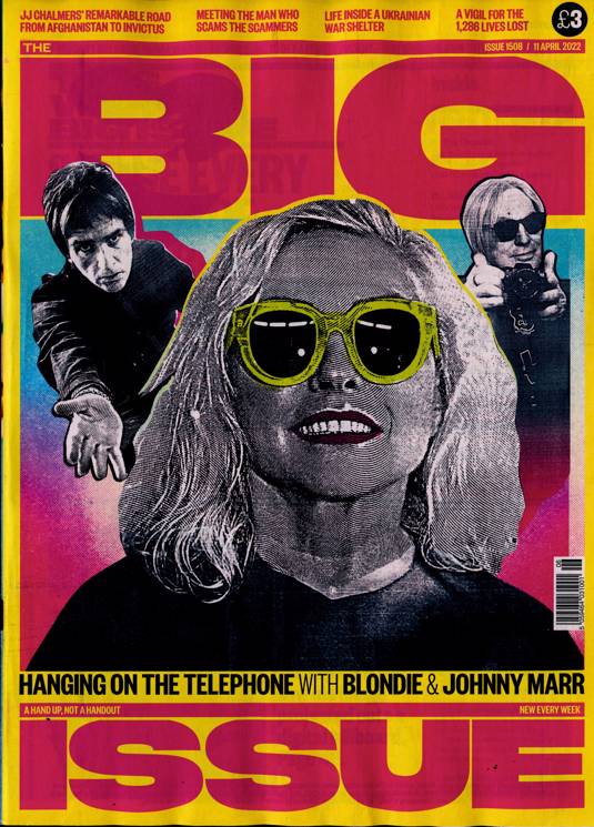 BIG ISSUE Magazine ISSUE 1508 - WHEN JOHNNY MARR MET BLONDIE Debbie Harry