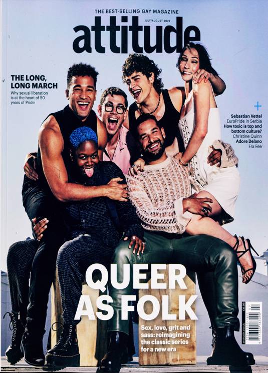 Attitude Magazine (UK) July/August 2022 Queer As Folk