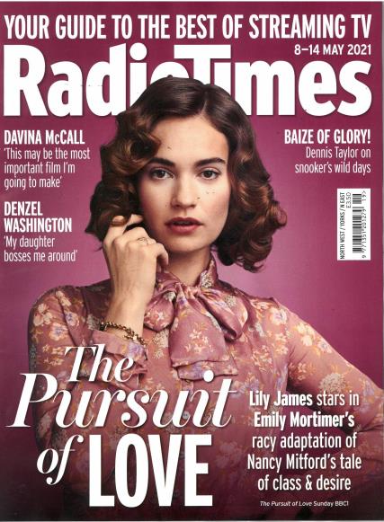 LILY JAMES - THE PURSUIT OF LOVE: UK Radio Times Magazine 8 May 2021