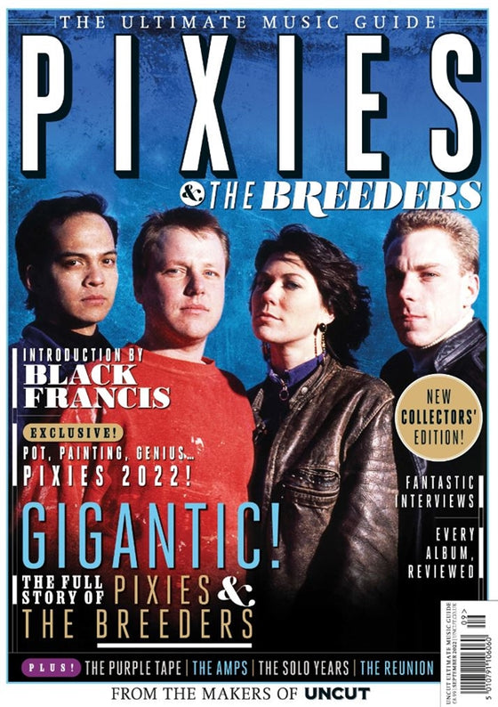 Uncut Ultimate Music Guide Magazine September 2022 THE PIXIES The Breeders