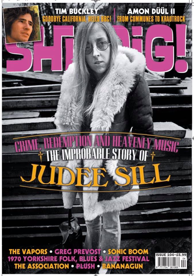 Shindig Magazine - Issue 104: JUDEE SILL Sonic Boom TIM BUCKLEY The Vapors