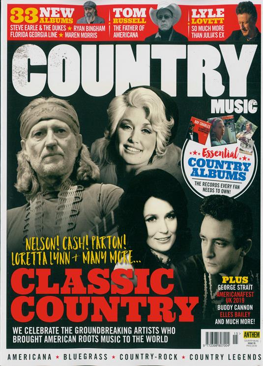 Country Music Magazine Issue APR-MAY 2019: DOLLY PARTON Johnny Cash WILLIE NELSON