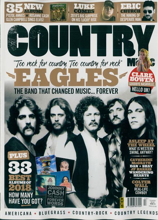 Country Music Magazine DEC 2018: THE EAGLES - The Band That Changed Music... Forever