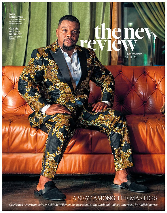 OBSERVER NEW REVIEW 21/11/2021 KEHINDE WILEY Julia Ducournau Adele Stephen Hough
