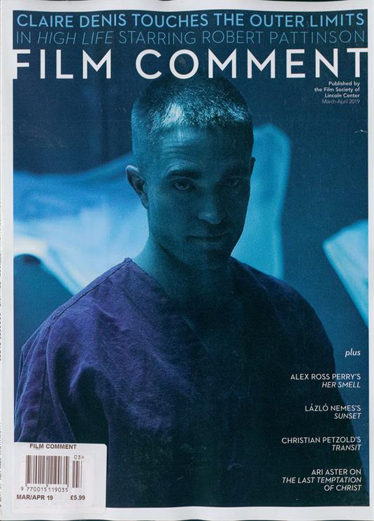 Film Comment Magazine March 2019: Robert Pattinson Cover Story