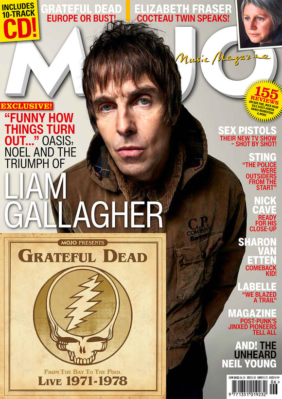 Mojo Magazine 343 June 2022 Liam Gallagher Oasis + Grateful Dead Exclusive CD