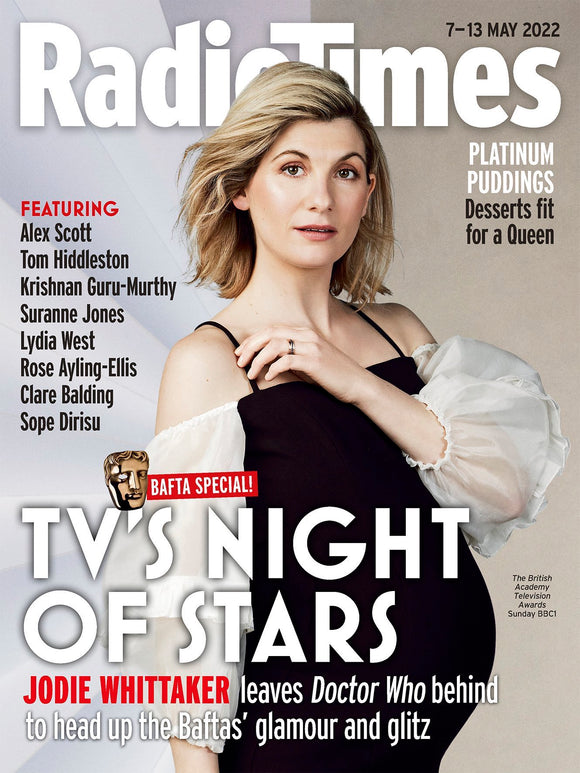 Radio Times 7-13 May 2022 - England Edition - BAFTAs - Jodie Whittaker Dr Who Cover