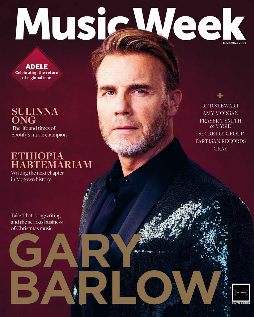 Music Week Magazine December 2021 Gary Barlow Take That Exclusive - Adele