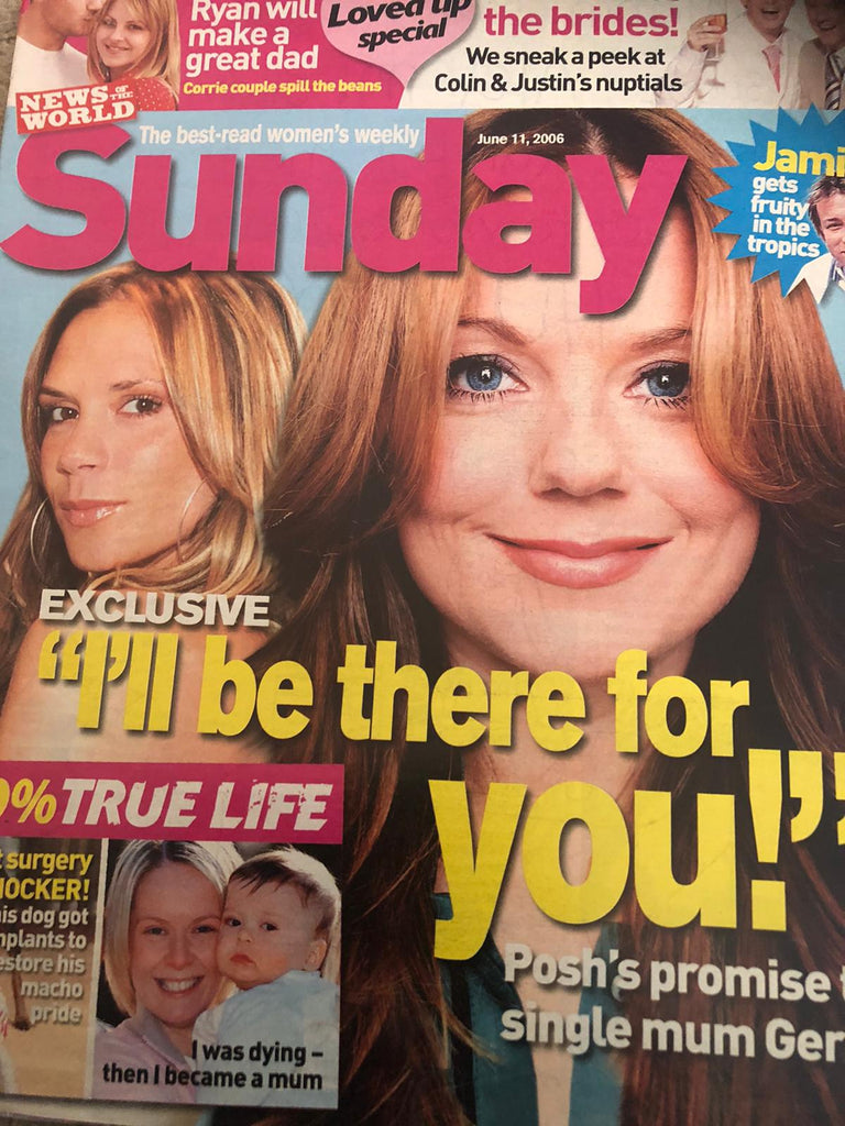 Sunday Magazine June 11 2006 The Spice Girls Geri Halliwell Victoria Beckham