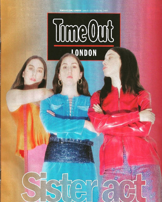 UK Time Out Magazine June 2018: ESTE HAIM COVER STORY JEFF GOLDBLUM TAME IMPALA