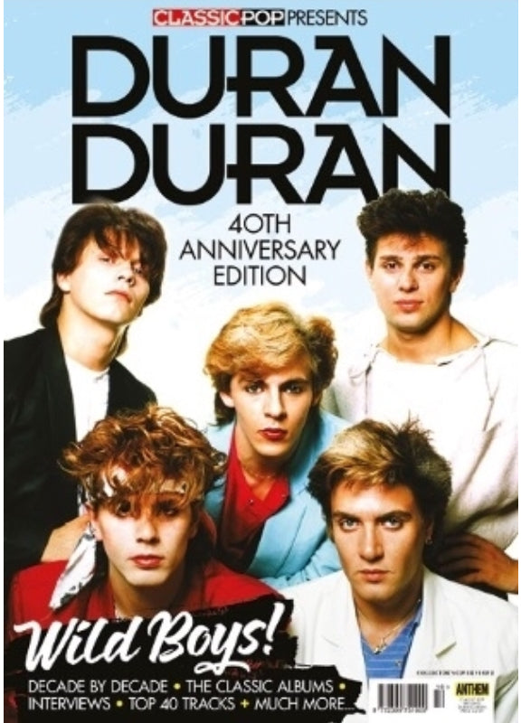 CLASSIC POP PRESENTS magazine August 2018 - DURAN DURAN 40th anniversary *132 pages* Cover #1