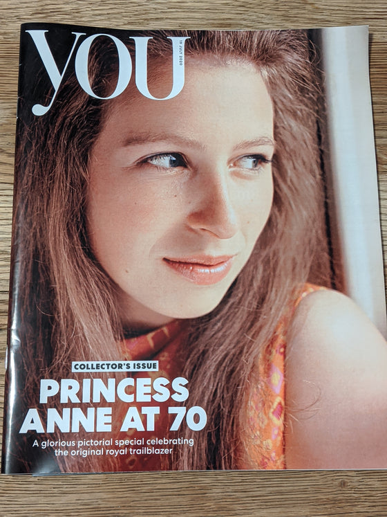UK YOU MAGAZINE JULY 2020: PRINCESS ANNE AT 70 COLLECTOR'S ISSUE