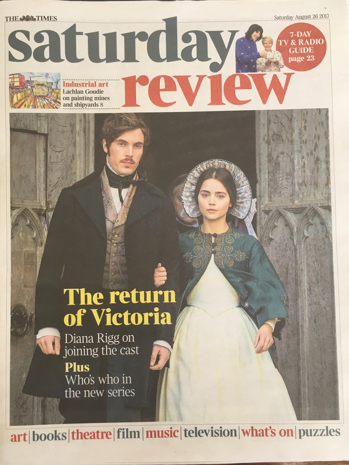 UK Times Review 26 August 2017 Jenna Coleman Victoria Diana Rigg Tom Hughes Tom Burke