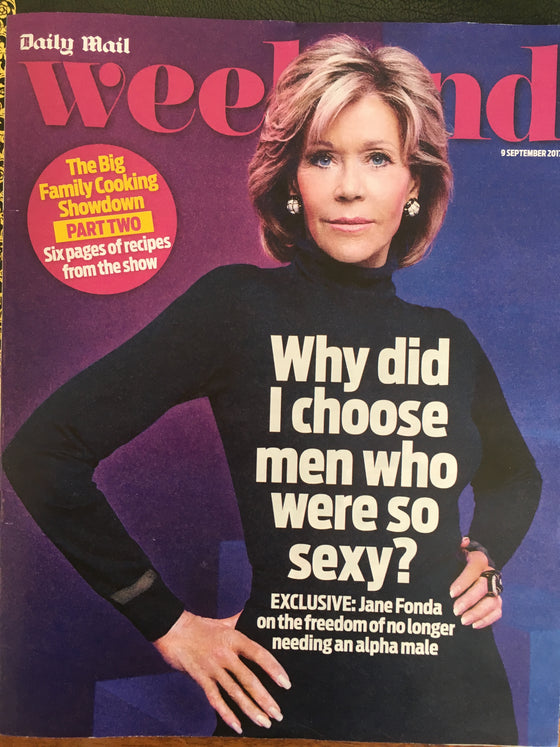 Weekend Magazine September 9th 2017 Jane Fonda Julie Etchingham Tom Waterhouse