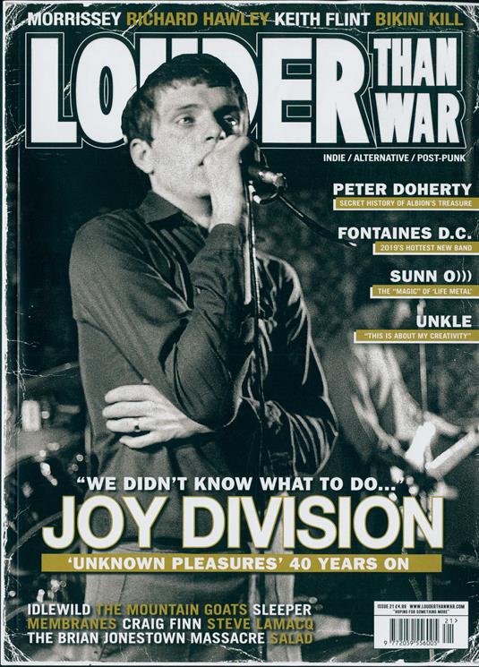 Louder Than War Magazine #21 - Joy Division Ian Curtis - Unknown Pleasures - 40 Years On