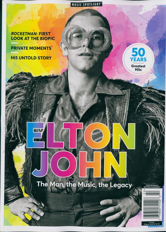 Music Spotlight Magazine Presents ELTON JOHN 50 Years Greatest Hits Rocketman