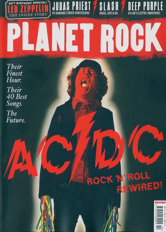 PLANET ROCK MAGAZINE ISSUE 10: AC/DC Judas Priest SLASH Deep Purple