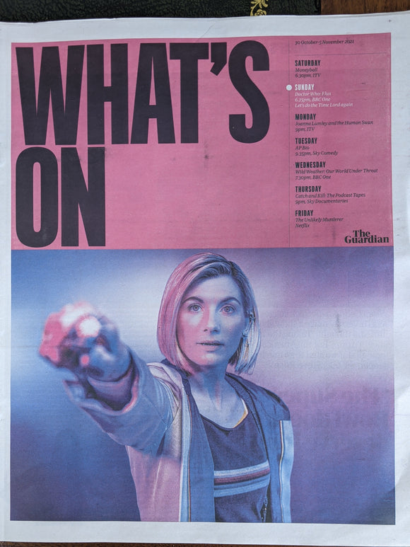 GUARDIAN SATURDAY Supplement 30/10/2021 JODIE WHITTAKER Doctor Who