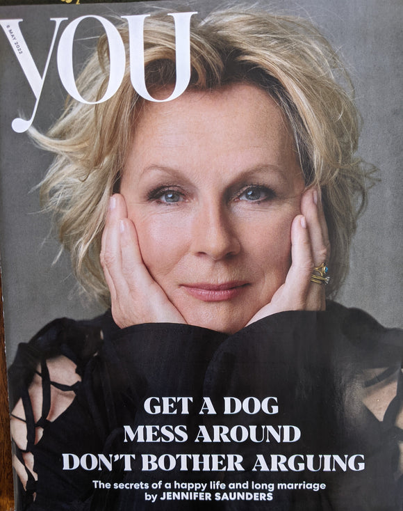 YOU MAGAZINE May 2022: Ab Fab JENNIFER SAUNDERS PHOTO COVER INTERVIEW