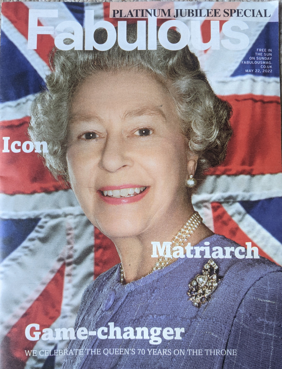 THE SUN FABULOUS UK MAGAZINE QUEEN ELIZABETH II PLATINUM JUBILEE - MAY 2022