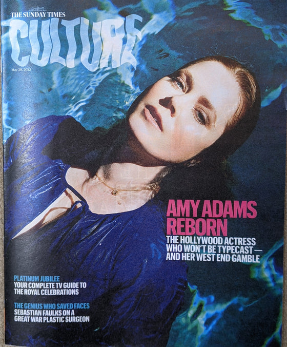 CULTURE MAGAZINE - May 2022 Amy Adams cover Keeley Hawes Arthur Hughes