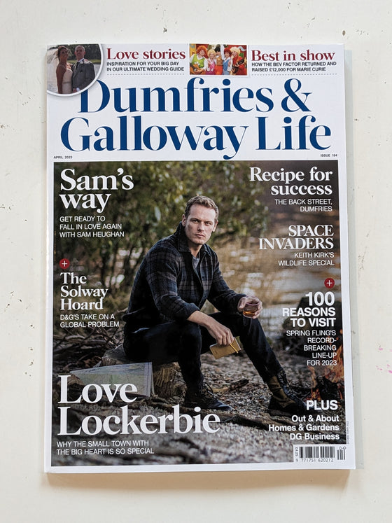 DUMFRIES & GALLOWAY LIFE April 2023 OUTLANDER Sam Heughan Cover (Defective copy)