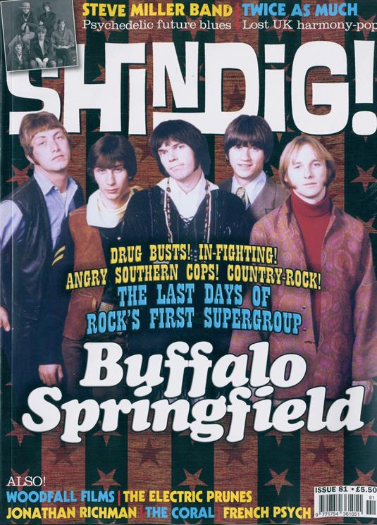 UK Shindig Magazine Issue NO 81 Buffalo Springfield Cover Story