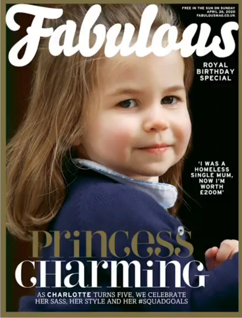 UK Fabulous Magazine April 2020 HAPPY BIRTHDAY PRINCESS CHARLOTTE Kate Middleton