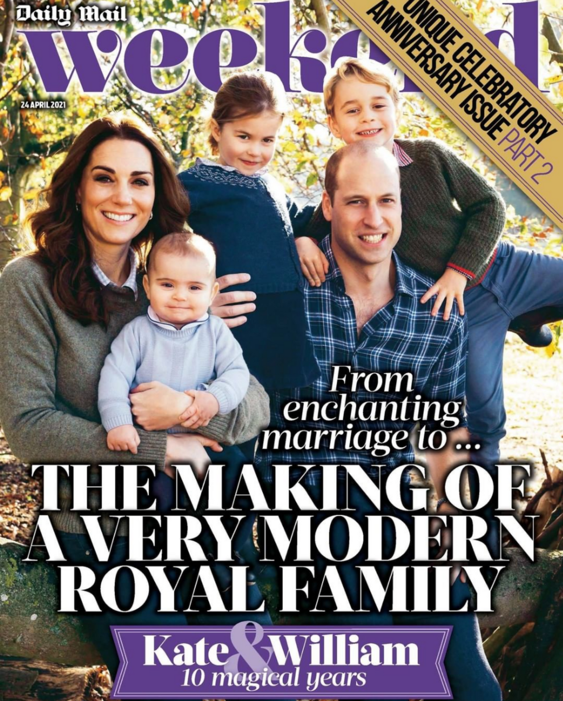 WEEKEND Magazine April 24 2021: Prince William & Kate Middleton - 10 Magical Years Part 2