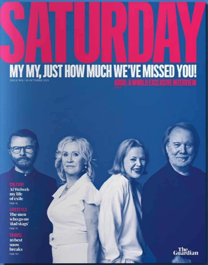GUARDIAN SATURDAY Mag 30/10/2021 ABBA - A WORLD EXCLUSIVE INTERVIEW