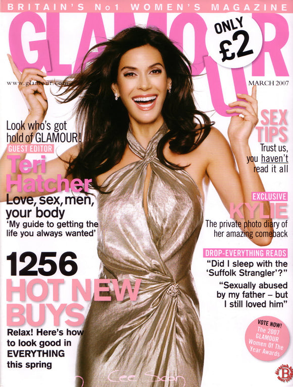 UK Glamour Magazine March 2007 Teri Hatcher Kylie Minogue