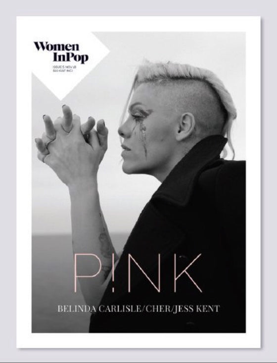 Women in Pop Magazine Issue 5 Alecia Beth Moore (Pink) P!nk Cover Cher