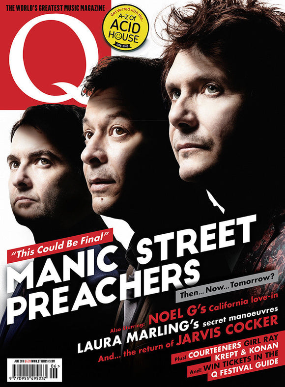 UK Q magazine June 2018 Manic Street Preachers Martin Freeman Noel Gallagher