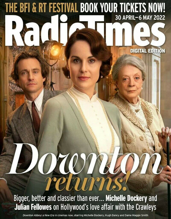 Radio Times 30 April - 6 May 2022 - Michelle Dockery Downton Abbey: A New Era
