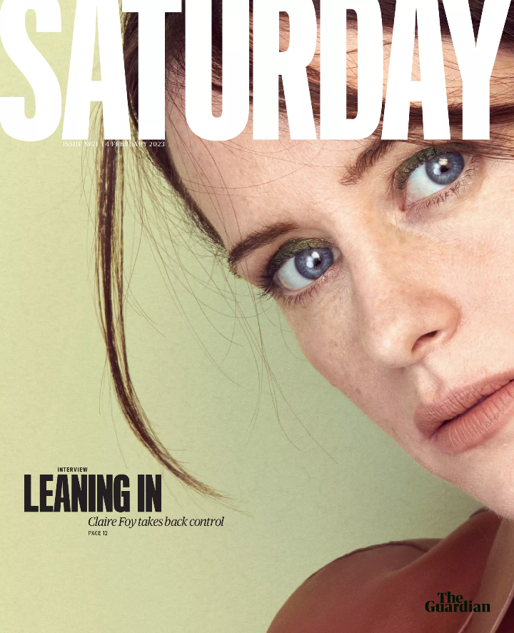 The Guardian Saturday Magazine - 4th February 2023 - Claire Foy