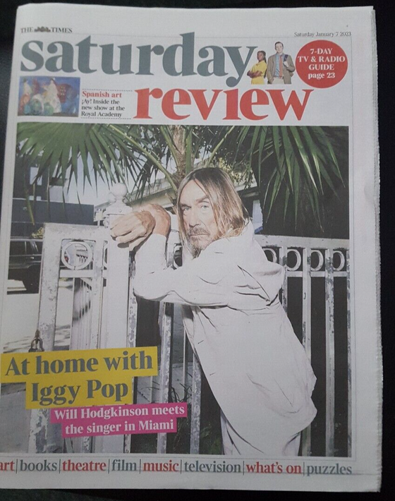 Times Saturday Review 07/01/2023 IGGY POP Cover & Interview